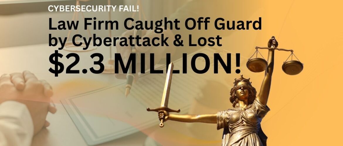 Law Firm Cyberattack With Set It and Forget It Mindset Nieto Technolgoy