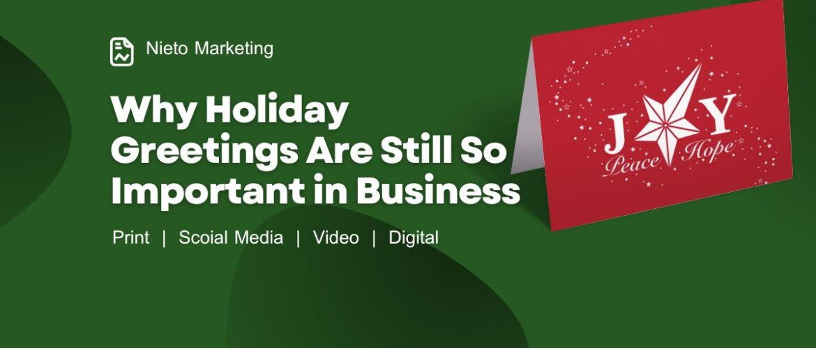 Nieto Technology Why Holiday Greetings Are Still So Important in Business